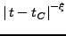 $\left\vert\, t-t_C\right\vert ^{-\xi}$