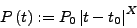 \begin{displaymath}
P\left( t\right) := P_0\left\vert t-t_0\right\vert ^X
\end{displaymath}